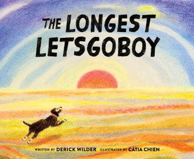 Cover for Derick Wilder · The Longest Letsgoboy (Hardcover Book) (2021)