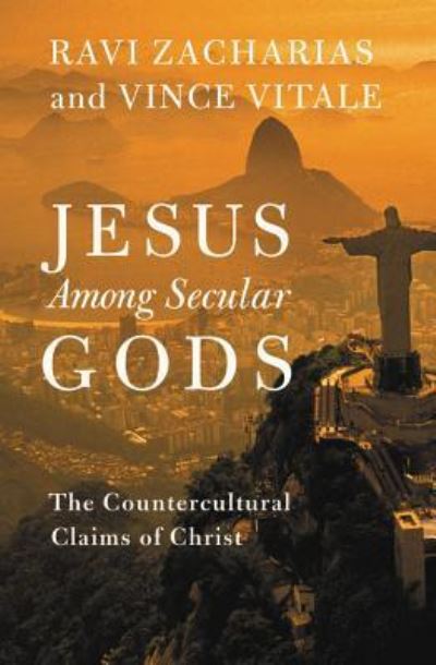 Cover for Ravi Zacharias · Jesus Among Secular Gods (Paperback Book) (2018)