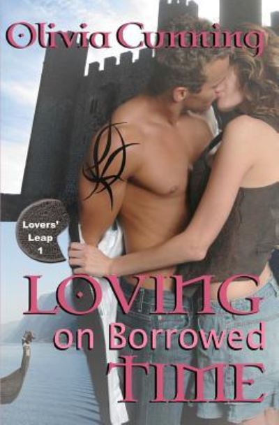 Cover for Olivia Cunning · Loving on Borrowed Time: Lovers' Leap (Pocketbok) (2011)