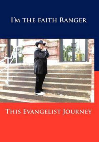 Cover for Fornieles Boyd Richburg · This Evangelist Journey: I'm the Faith Ranger (Hardcover Book) (2012)