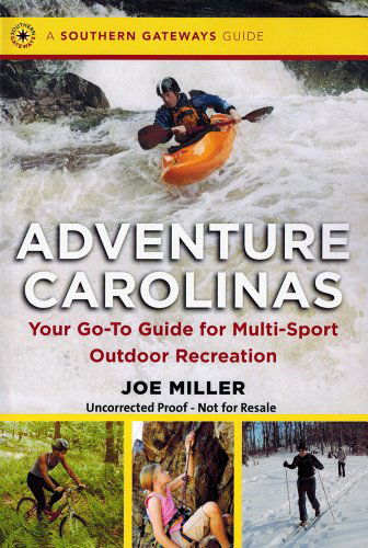 Cover for Joe Miller · Adventure Carolinas: Your Go-To Guide for Multi-Sport Outdoor Recreation - Southern Gateways Guides (Paperback Book) [New edition] (2014)