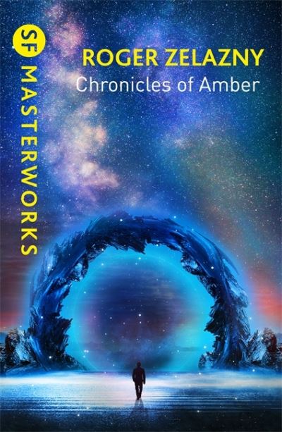 Cover for Roger Zelazny · The Chronicles of Amber - S.F. Masterworks (Paperback Bog) (2022)