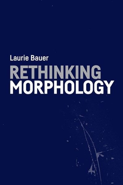 Cover for Laurie Bauer · Rethinking Morphology (Paperback Book) (2019)