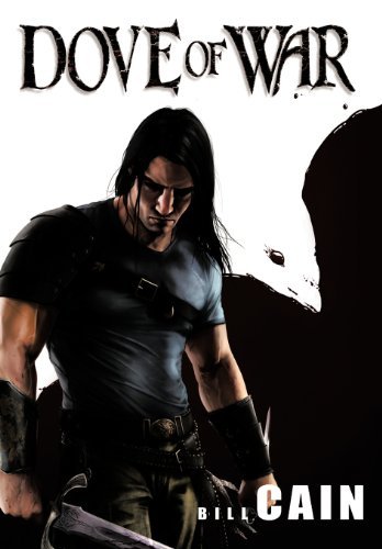 Cover for Bill Cain · Dove of War (Hardcover Book) (2012)