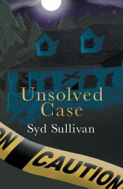 Cover for Syd Sullivan · Unsolved Case (Paperback Book) (2018)