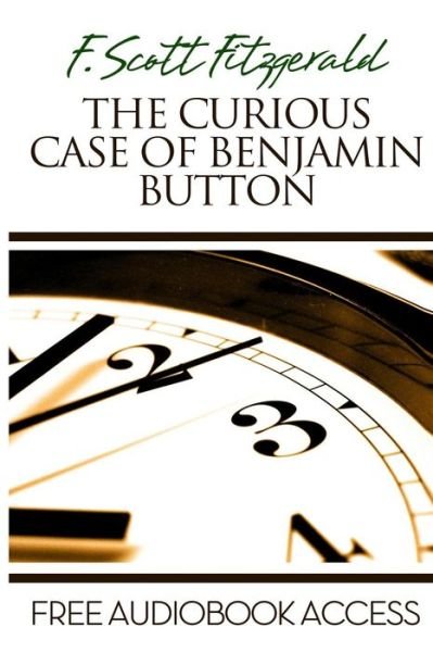 Cover for F. Scott Fitzgerald · The Curious Case of Benjamin Button (Paperback Bog) (2013)