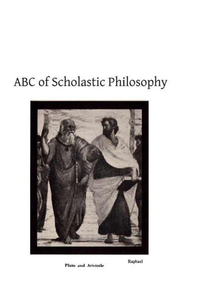 Cover for A C Cotter Sj · Abc of Scholastic Philosophy (Paperback Book) (2013)