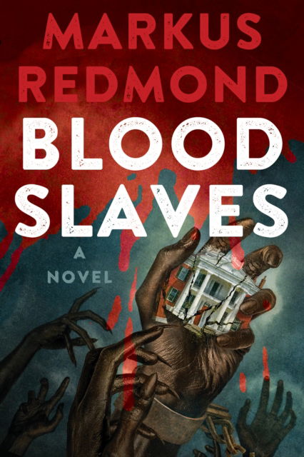 Cover for Markus Redmond · Blood Slaves (Innbunden bok) (2025)