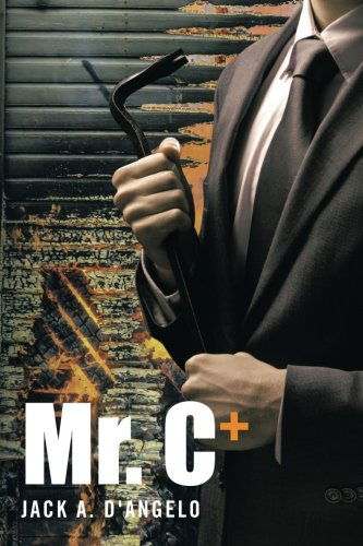 Cover for Jack A. D'angelo · Mr. C+ (Paperback Book) (2014)