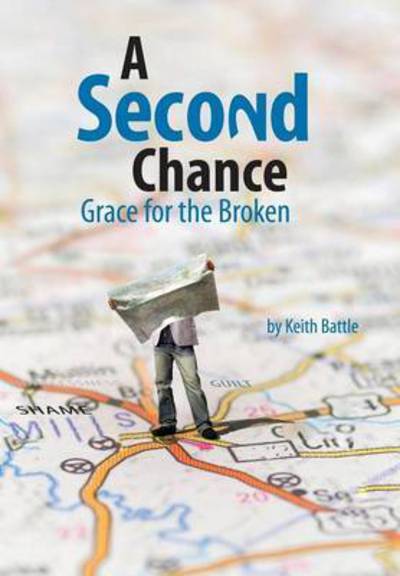 Cover for Keith a Battle · A Second Chance (Hardcover Book) (2015)