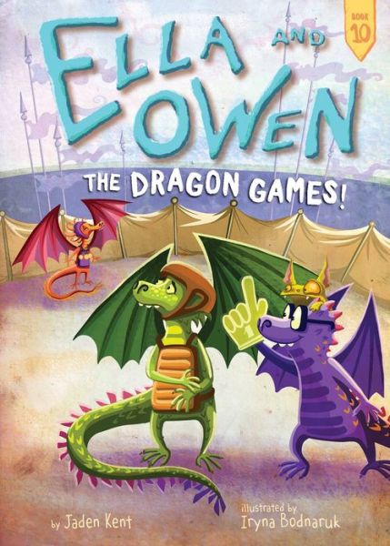 Cover for Jaden Kent · Ella and Owen 10: The Dragon Games! - Ella and Owen (Paperback Book) (2018)