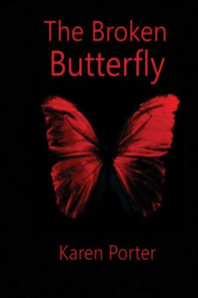 Cover for Karen Porter · The Broken Butterfly (Pocketbok) (2014)