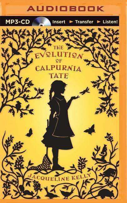 Cover for Jacqueline Kelly · The Evolution of Calpurnia Tate (MP3-CD) (2015)