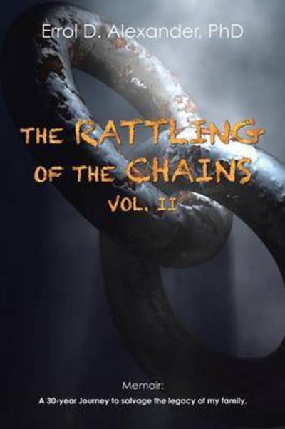 Cover for Errol D Alexander · The Rattling of the Chains: Volume II (Paperback Book) (2015)
