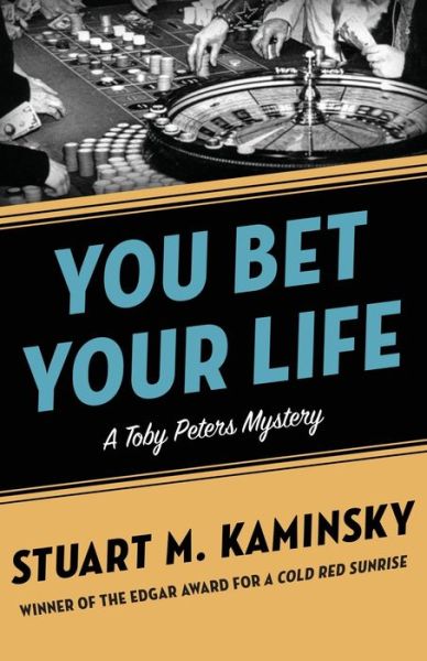 Cover for Stuart M Kaminsky · You Bet Your Life (Paperback Book) (2021)