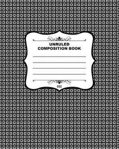 Cover for Joe Dolan · Unruled Composition Book 022 (Paperback Book) (2015)