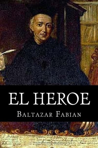 Cover for Baltasar Gracian · El Heroe (Paperback Bog) (2015)