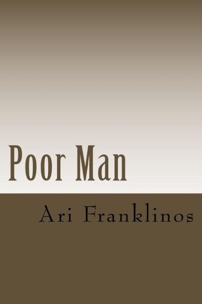 Cover for Ari Franklinos · Poor Man (Taschenbuch) (2015)