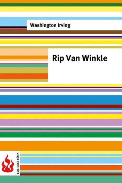 Rip Van Winkle - Washington Irving - Books - Createspace Independent Publishing Platf - 9781519203168 - November 9, 2015