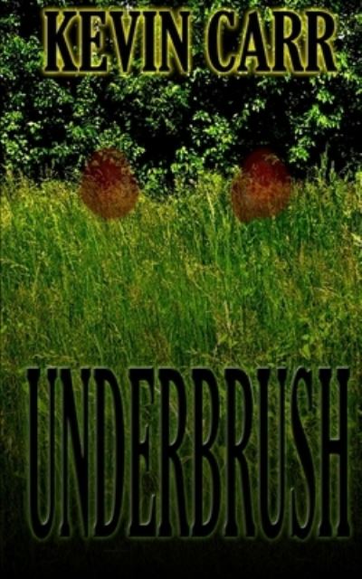 Cover for Kevin Carr · Underbrush (Paperback Book) (2017)