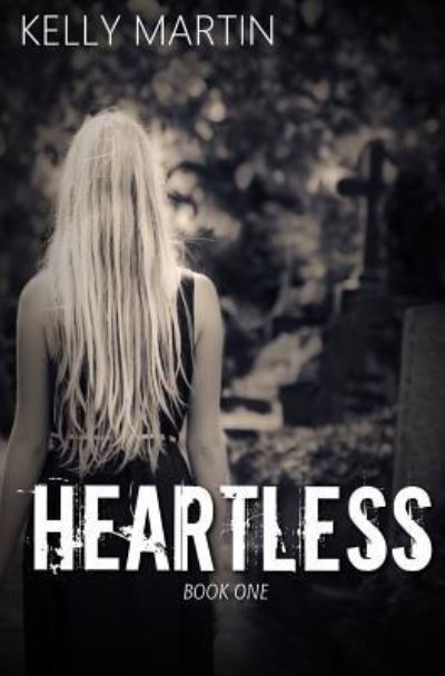 Cover for Kelly Martin · Heartless (Paperback Book) (2015)