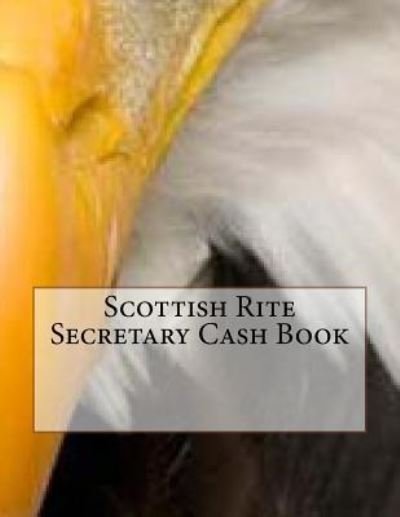 Cover for Ap Forms · Scottish Rite Secretary Cash Book (Paperback Bog) (2016)
