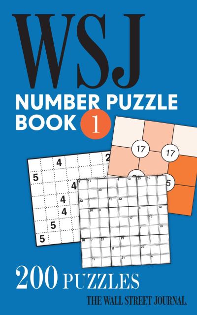 Cover for The Wall Street Journal · The Wall Street Journal Number Puzzle Book 1: 200 Puzzles (Paperback Book) (2022)