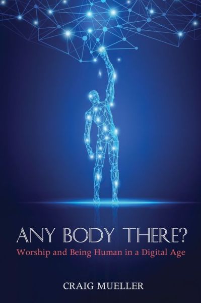 Cover for Craig Mueller · Any Body There? (Paperback Book) (2017)