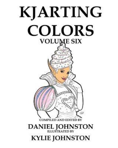 Cover for Daniel Johnston · KJArting Colors (Paperback Book) (2016)