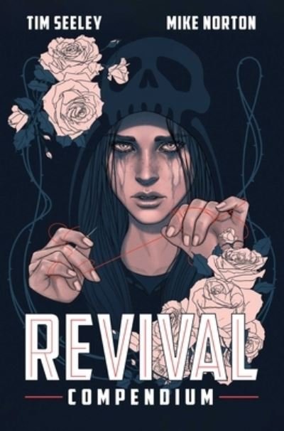 Revival Compendium - Tim Seeley - Books - Image Comics - 9781534389168 - October 8, 2024