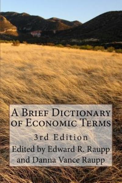 Cover for Danna Vance Raupp · A Brief Dictionary of Economic Terms (Paperback Book) (2016)