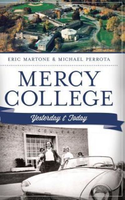 Cover for Eric Martone · Mercy College (Hardcover Book) (2013)