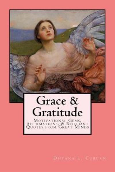 Cover for Dhyana L Coburn · Grace &amp; Gratitude (Pocketbok) (2016)
