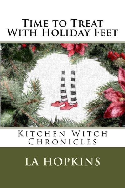 Cover for La Hopkins · Time to Treat With Holiday Feet (Paperback Book) (2016)