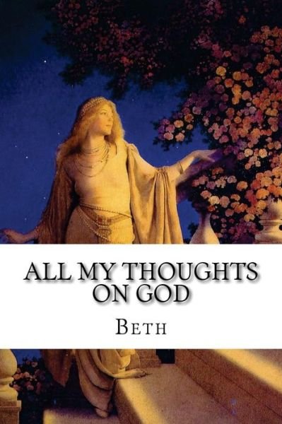 Cover for Beth · All My Thoughts On God (Paperback Book) (2017)