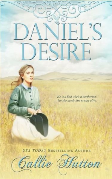 Cover for Callie Hutton · Daniel's Desire (Paperback Book) (2017)
