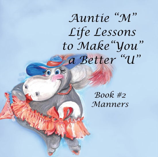 Cover for Jill Weber · Auntie M Life Lessons to Make You a Better U (Paperback Book) (2018)