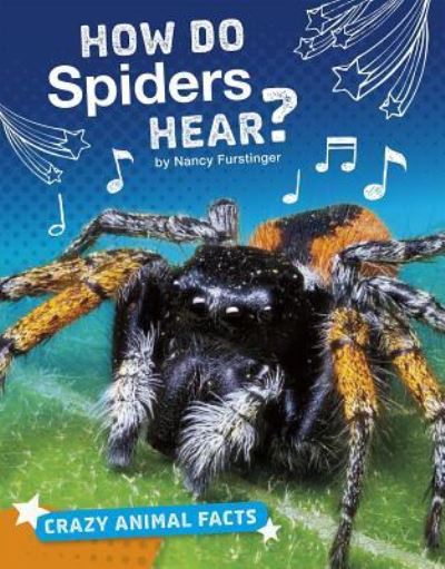 Cover for Nancy Furstinger · How Do Spiders Hear? (Book) (2018)