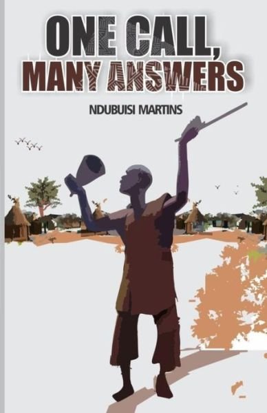 Cover for Ndubuisi Martins Aniemeka · One Call, Many Answers (Paperback Book) (2017)