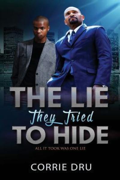 Cover for Corrie Dru · The Lie They Tried to Hide (Paperback Book) (2017)