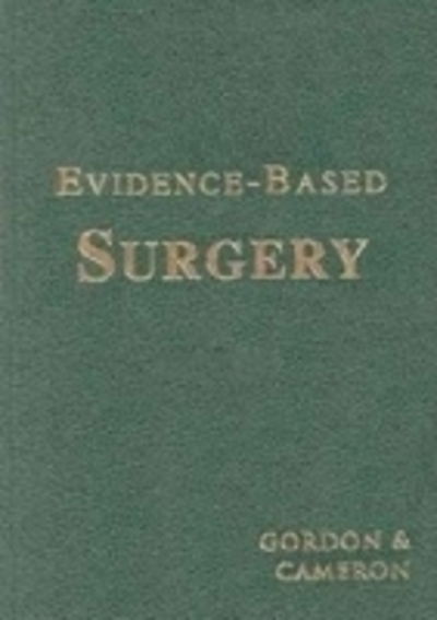 Evidence-based Surgery - Gordon - Books - B.C. Decker Inc - 9781550091168 - March 16, 2000