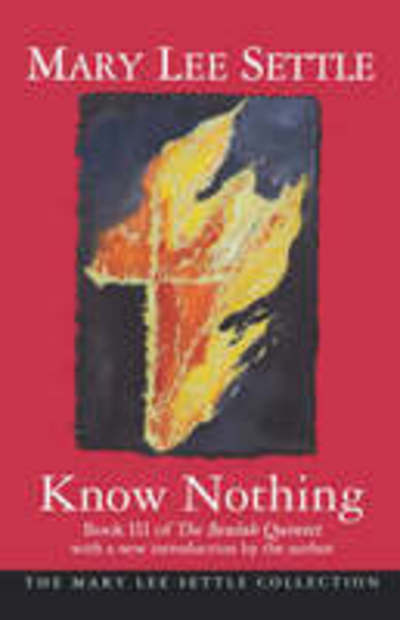 Cover for Mary Lee Settle · Know Nothing - Beulah Quintet (Taschenbuch) [New edition] (1996)