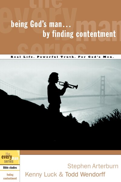 Cover for Stephen Arterburn · Being God's Man by Finding Contentment - Every Man Bible Studies (Paperback Book) (2004)