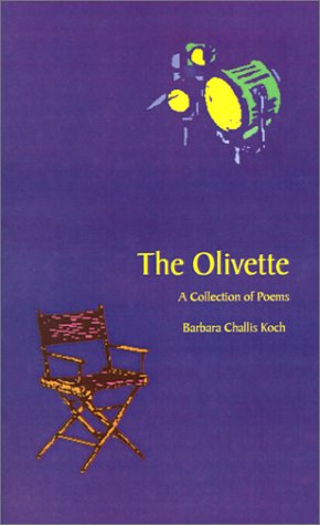 Cover for Barbara Challis Koch · The Olivette: a Collection of Poems (Paperback Book) (2000)