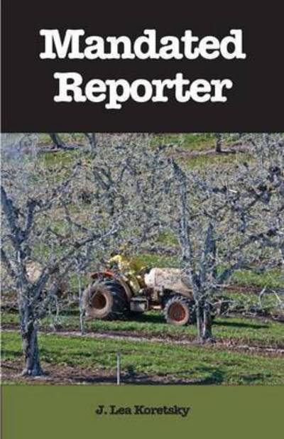 Cover for J Lea Koretsky · Mandated Reporter (Paperback Book) (2015)