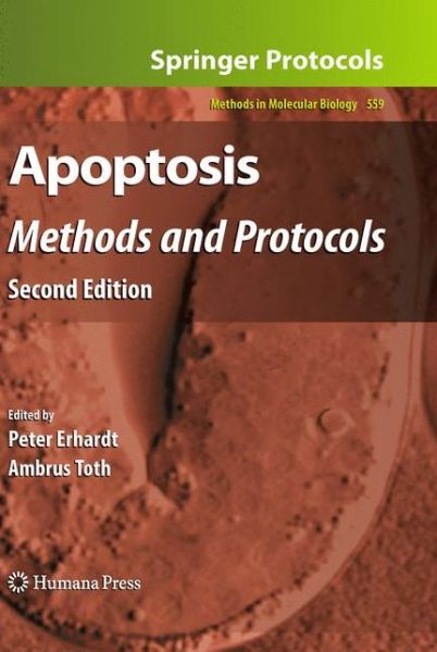 Cover for Apoptosis: Methods and Protocols, Second Edition - Methods in Molecular Biology (Hardcover Book) [2nd ed. 2009 edition] (2009)