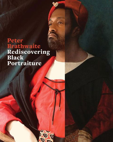 Cover for Peter Brathwaite · Rediscovering Black Portraiture (Hardcover Book) (2023)