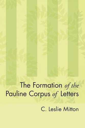Cover for C. Leslie Mitton · The Formation of the Pauline Corpus of Letters: (Paperback Book) (2009)