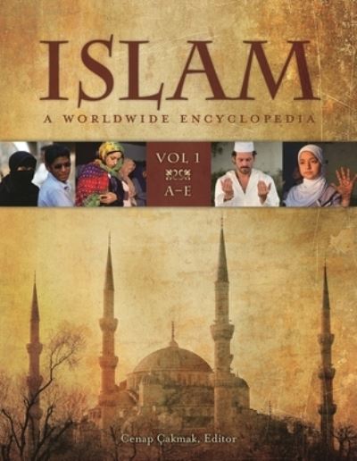 Cover for Cenap Cakmak · Islam: A Worldwide Encyclopedia [4 volumes] (Buch) (2017)