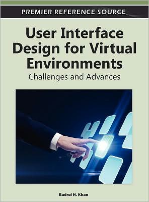 Cover for Badrul H Khan · User Interface Design for Virtual Environments: Challenges and Advances (Hardcover Book) (2011)